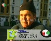 Önöket kérdeztük - mit várnak a 2004-es évtől