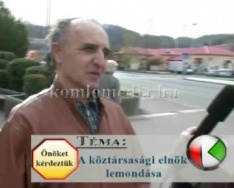 Önöket kérdeztük a köztársasági elnök lemondásáról